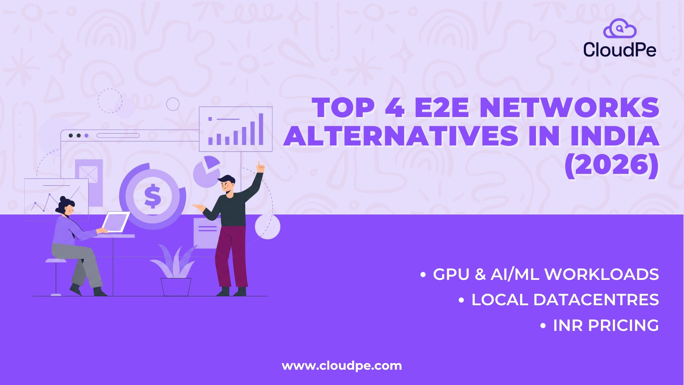 Top 4 E2E Networks Alternatives for GPU and AI/ML Workloads in India (2026)