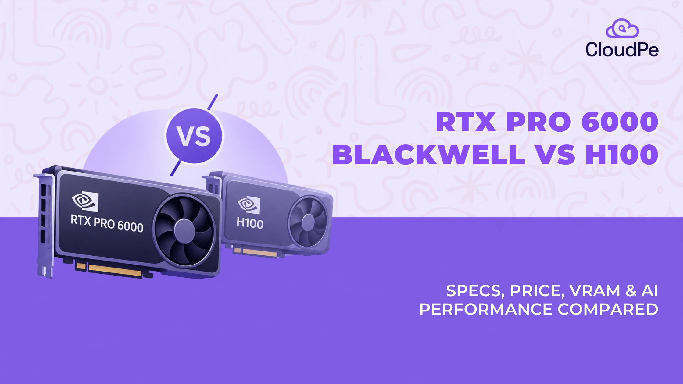 NVIDIA RTX PRO 6000 Blackwell: specs, price, and how it compares to H100