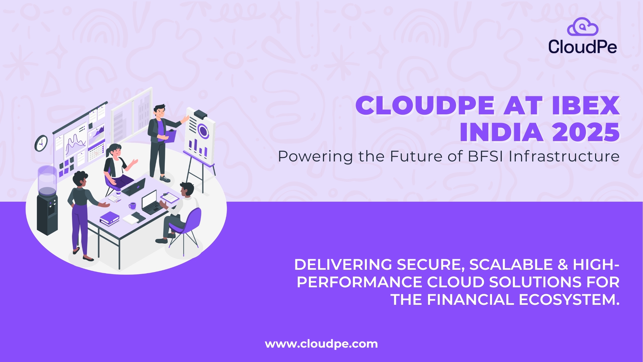 CloudPe at IBEX India 2025: Accelerating BFSI Innovation Through Cloud, Security & Scalable Infrastructure